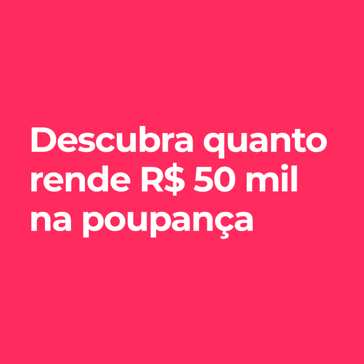 Quanto rende 10 mil na poupança Vale a pena aplicar na caderneta