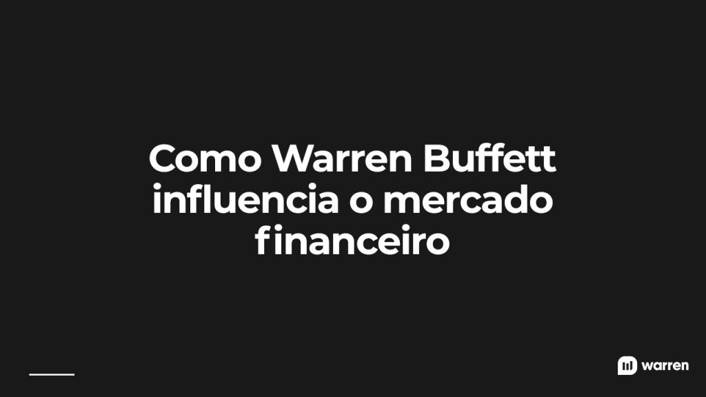 Como Warren Buffett influencia o mercado financeiro, ilustração