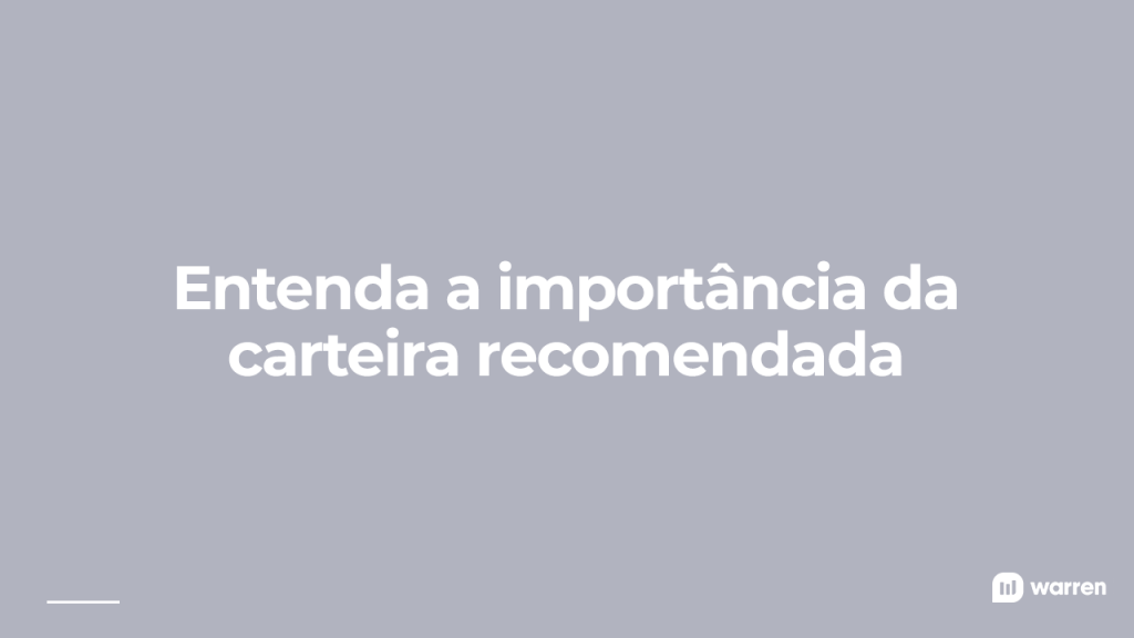 Entenda a importância da carteira recomendada, ilustração