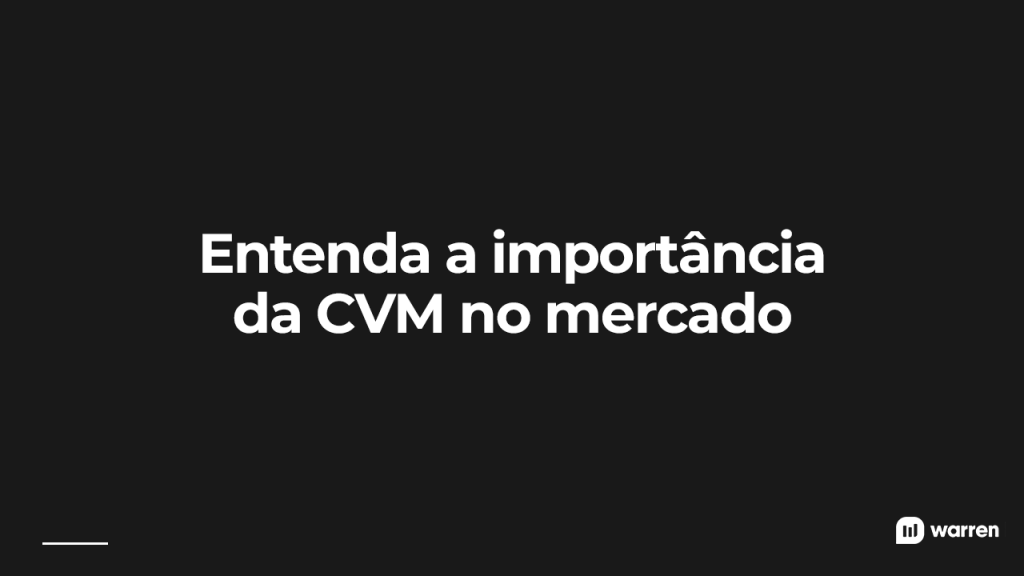 Entenda a importancia da CVM no mercado, ilustração