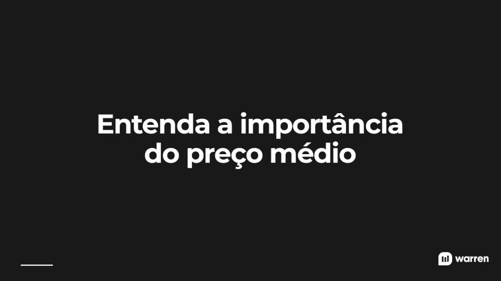 A importância do preço médio, ilustração
