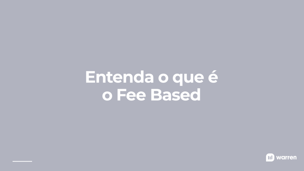 Entenda o que é o fee based, ilustração