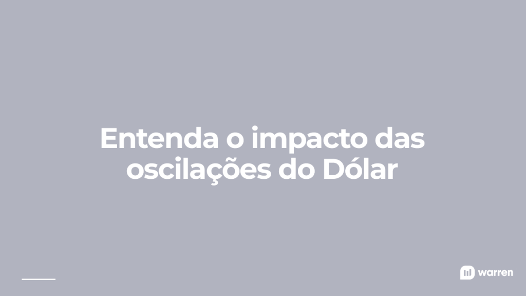 Entenda o impacto das oscilações do dólar, ilustração