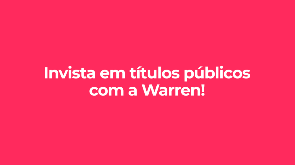 Invista em títulos públicos com a Warren, ilustração