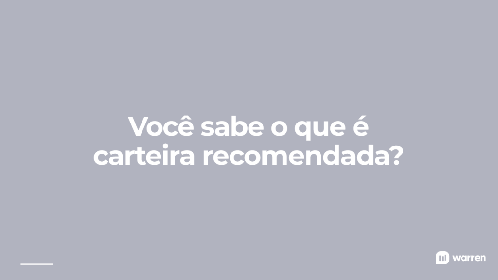 Carteira recomendada, ilustração. Warren Brasil