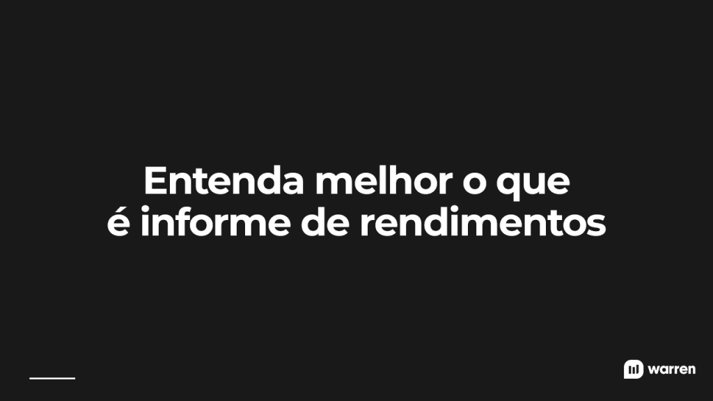 Entenda melhor o que é o informe de rendimentos, ilustração