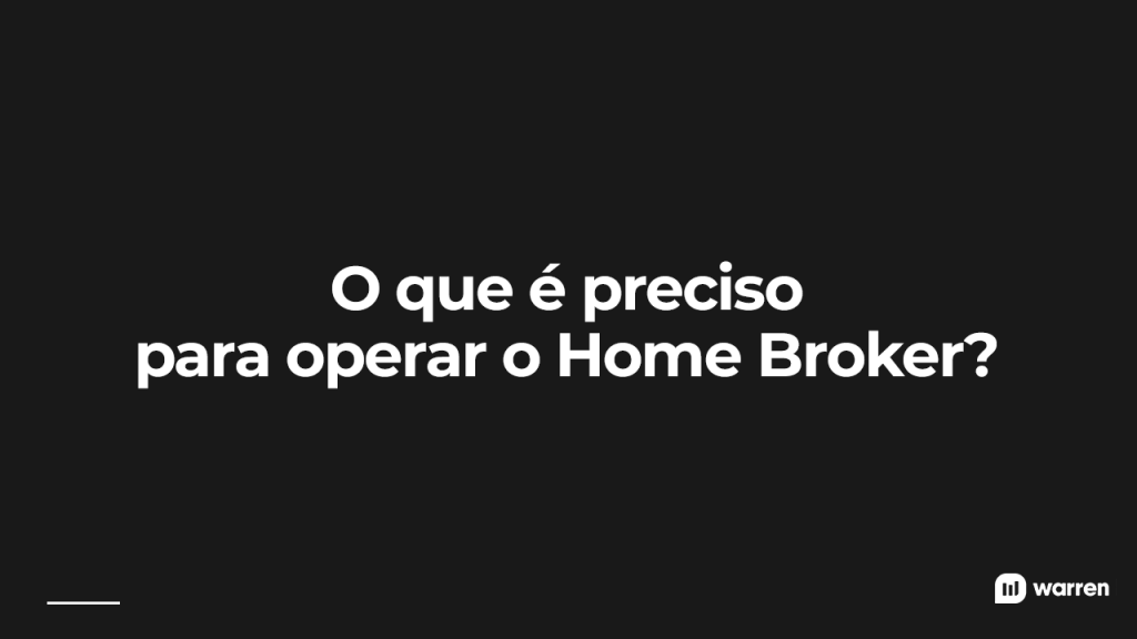 O que é preciso para operar o home broker, ilustração