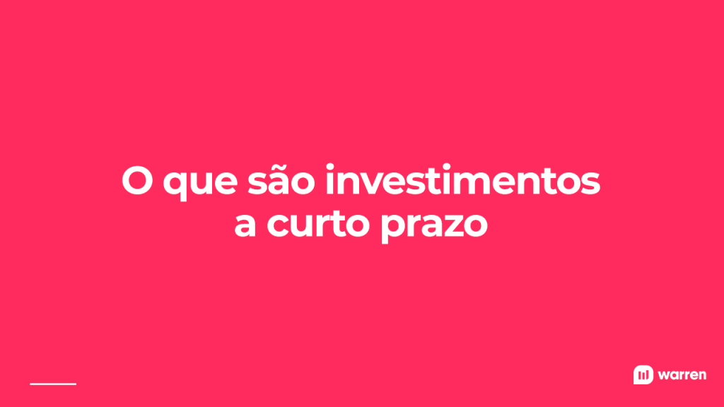 O que são investimentos a curto prazo, ilustração