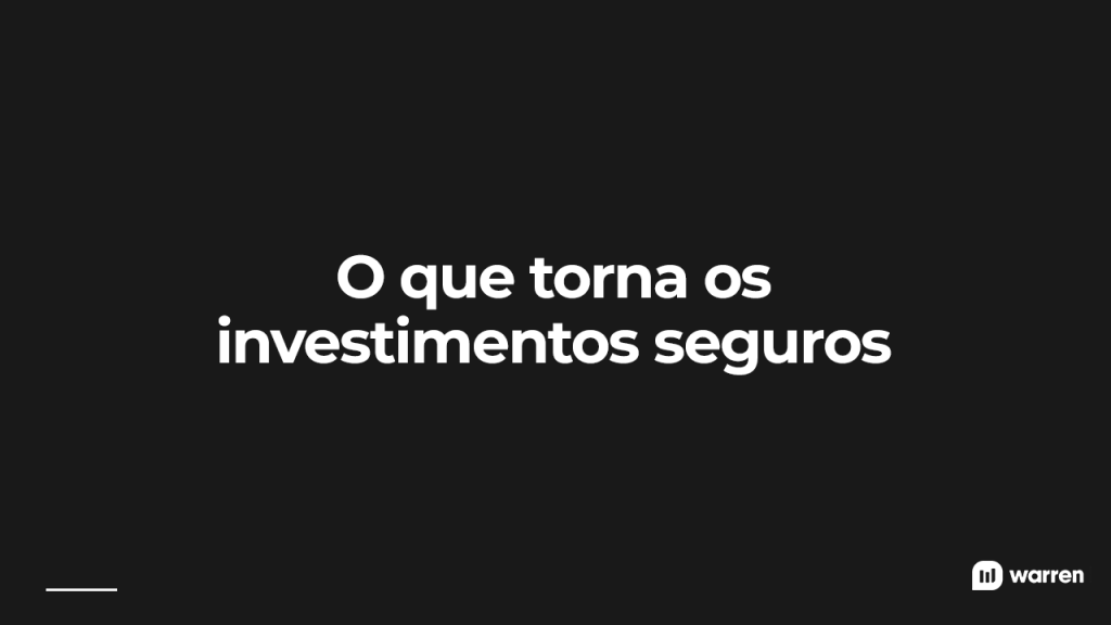 O que torna os investimentos seguros, ilustração