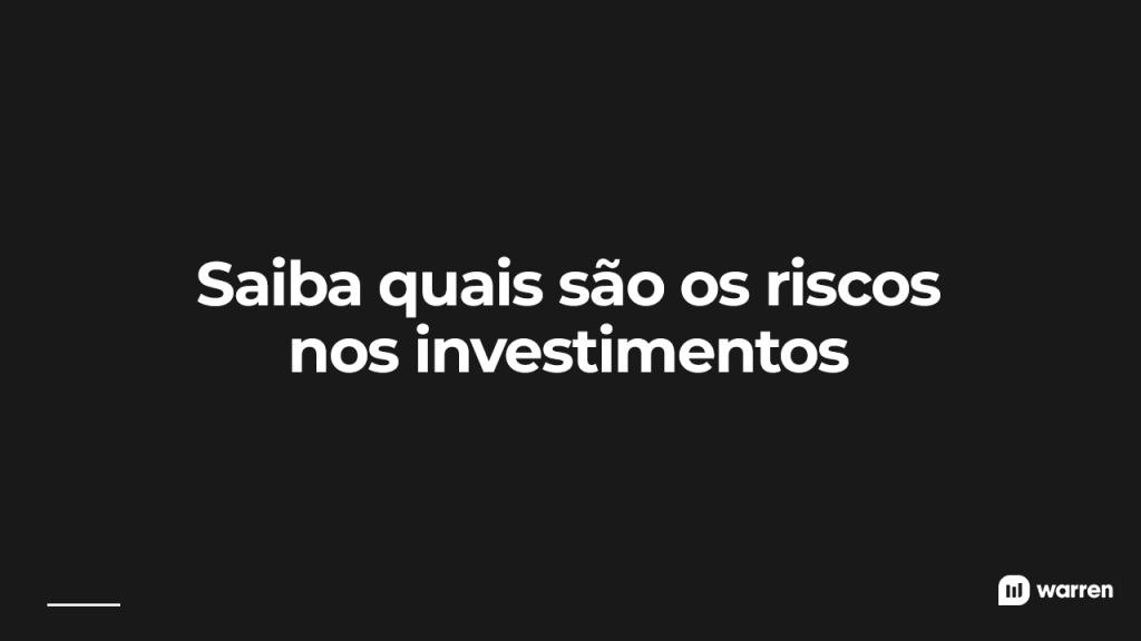 Os tipos de riscos nos investimentos, ilustração