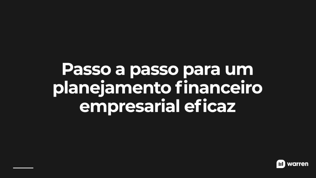 Passo a passo para um planejamento financeiro empresarial eficaz, ilustração