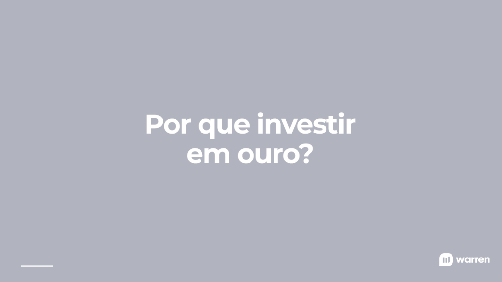 Por que investir em ouro, ilustração