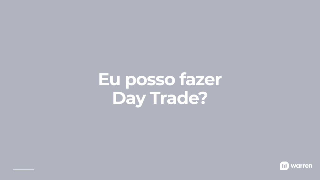 Posso fazer day trade, ilustração