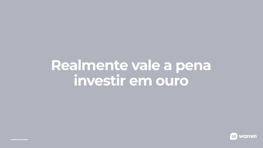 Realmente vale a pena investir em ouro, ilustração