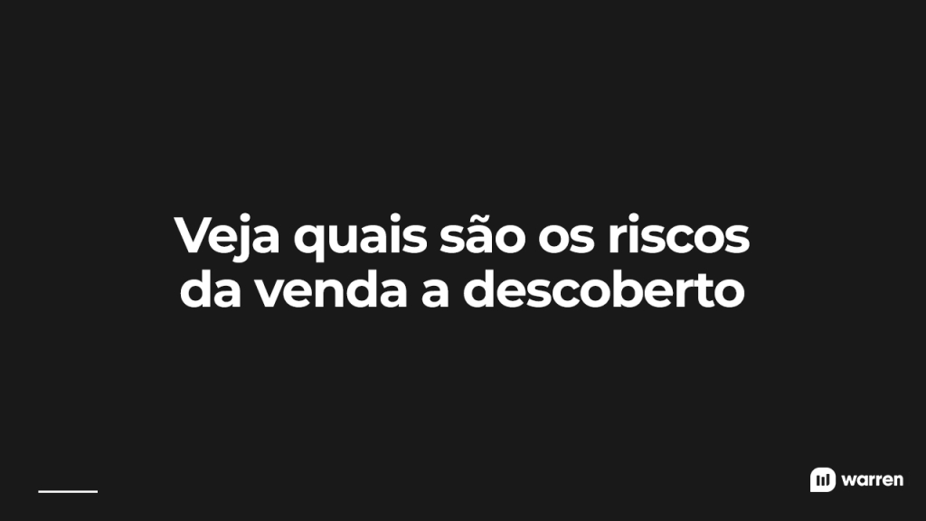 Veja os riscos da venda a descoberto, ilustração