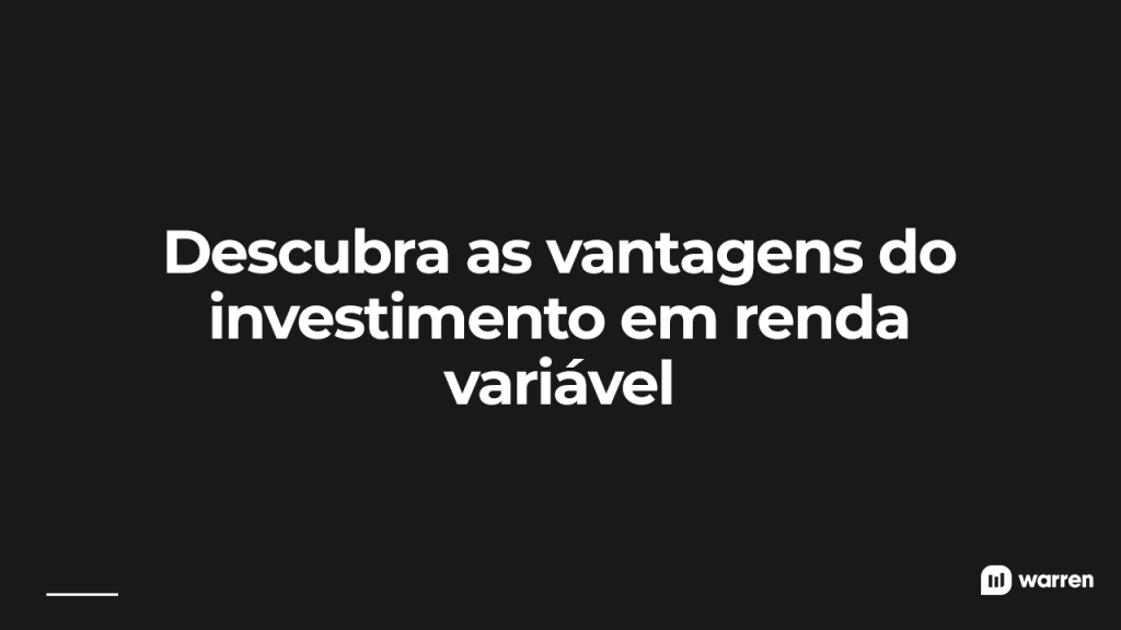 Descubra as vantagens do investimento em renda variável, ilustração