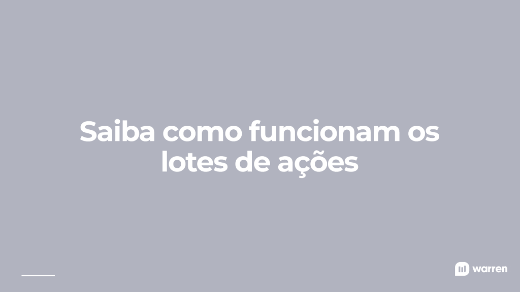 Saiba como funcionam os lotes de ações, ilustração