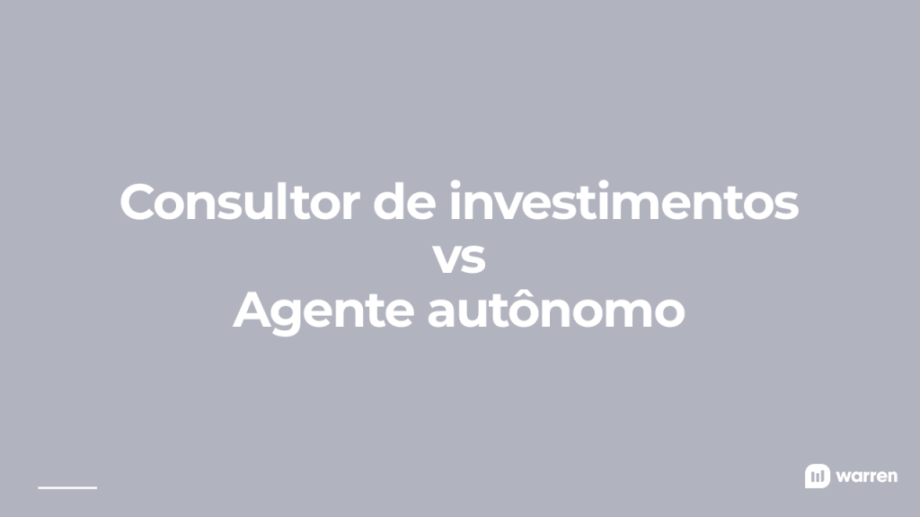 Consultor de investimentos vs agente autônomo, ilustração