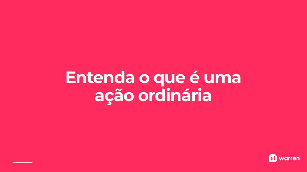 Entenda o que é uma ação ordinária, ilustração