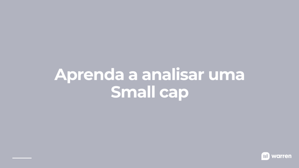 Aprenda a analisar uma small cap, ilustração