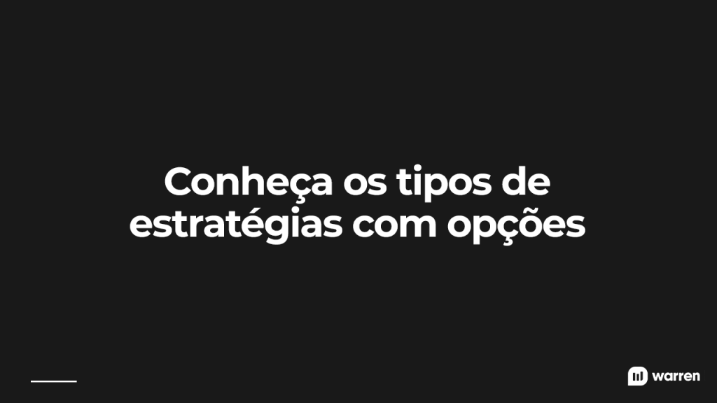 Conheça os tipos de estratégias de opções, ilustração