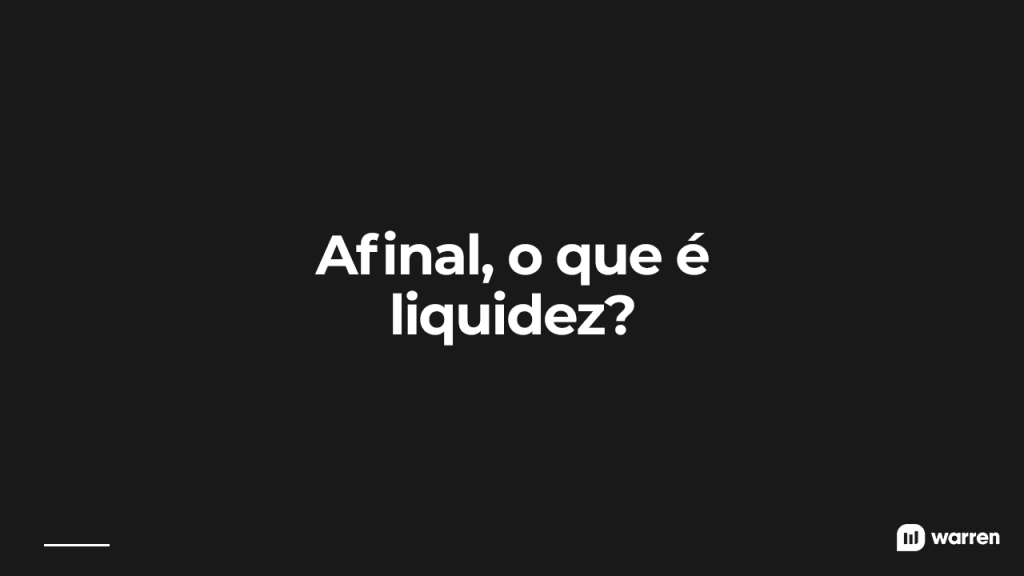 Afinal, o que é liquidez. Ilustração