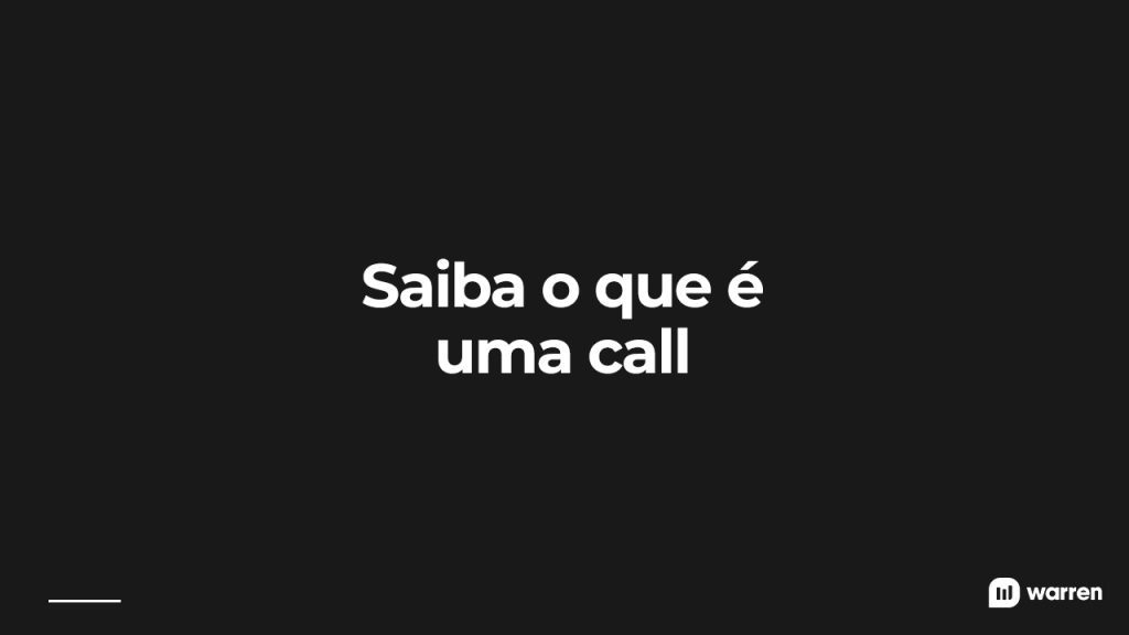 Saiba o que é uma call, ilustração