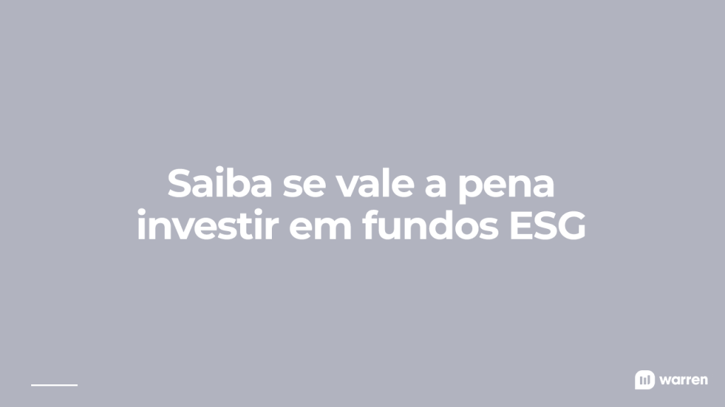 Saiba se vale a pena investir em fundos ESG, ilustração
