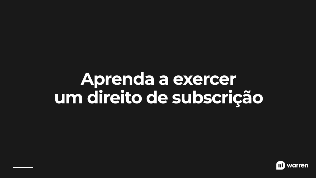 Aprenda a exercer um direito de subscrição, ilustração