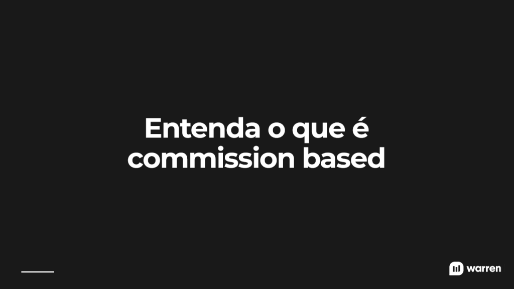 Entenda o que é commission based, ilustração