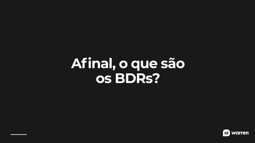 Afinal, o que são BDRs, ilustração