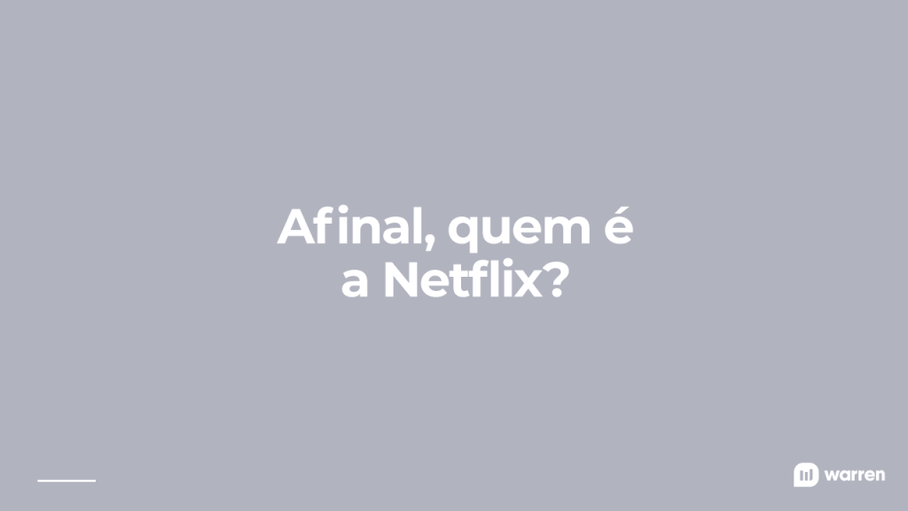 Afinal, quem é a Netflix, ilustração