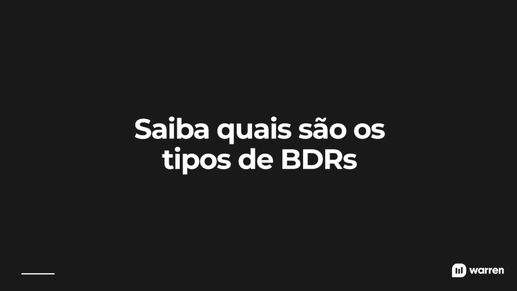 Saiba quais são os tipos de BDRs, ilustração