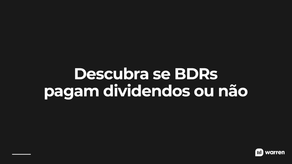 Descubra se BDRs pagam dividendos ou não, ilustração