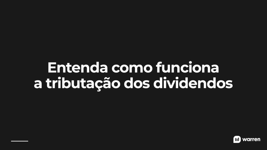 Entenda como funciona a tributação dos dividendos, ilustração