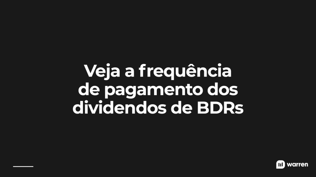 Veja a frequência de pagamento dos dividendos de BDRs, ilustração