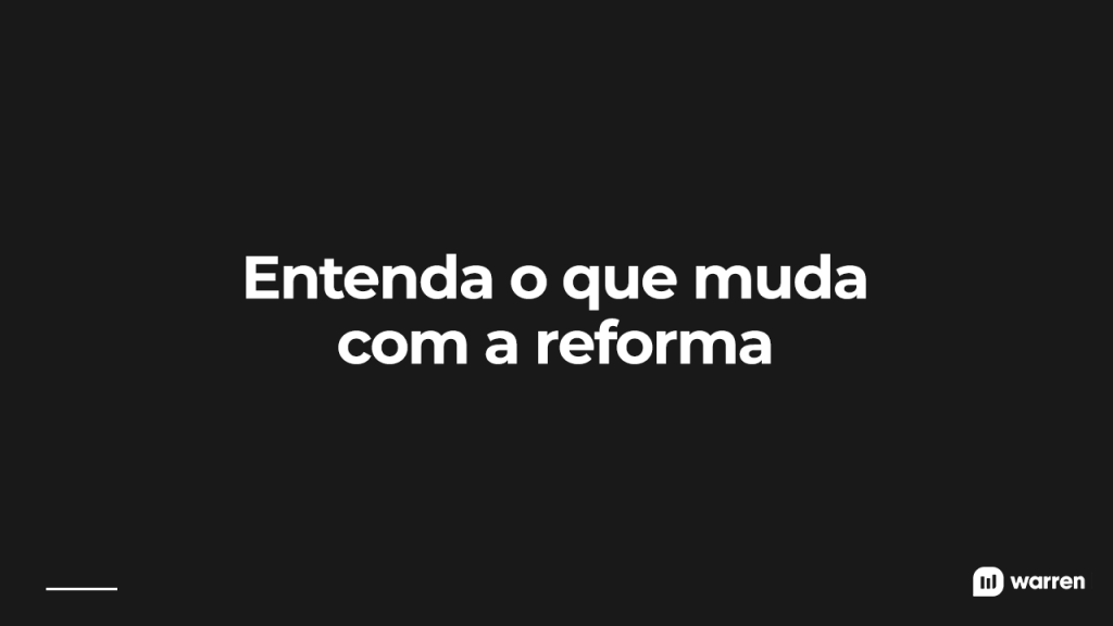 Entenda o que muda com a reforma, ilustração