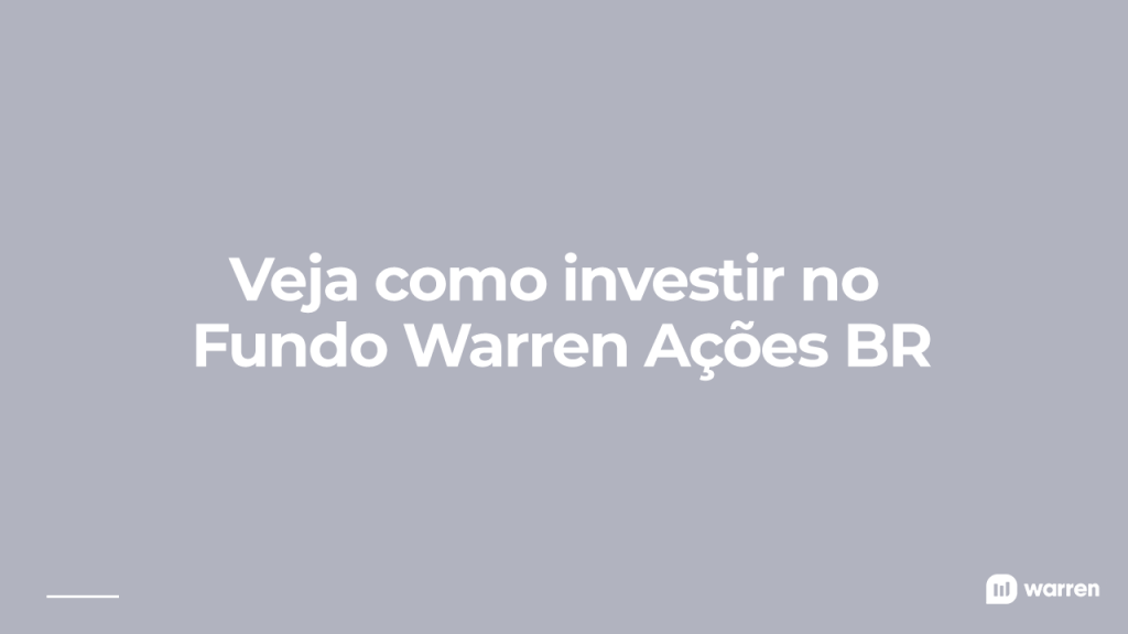 como investir no fundo warren ações br, ilustração