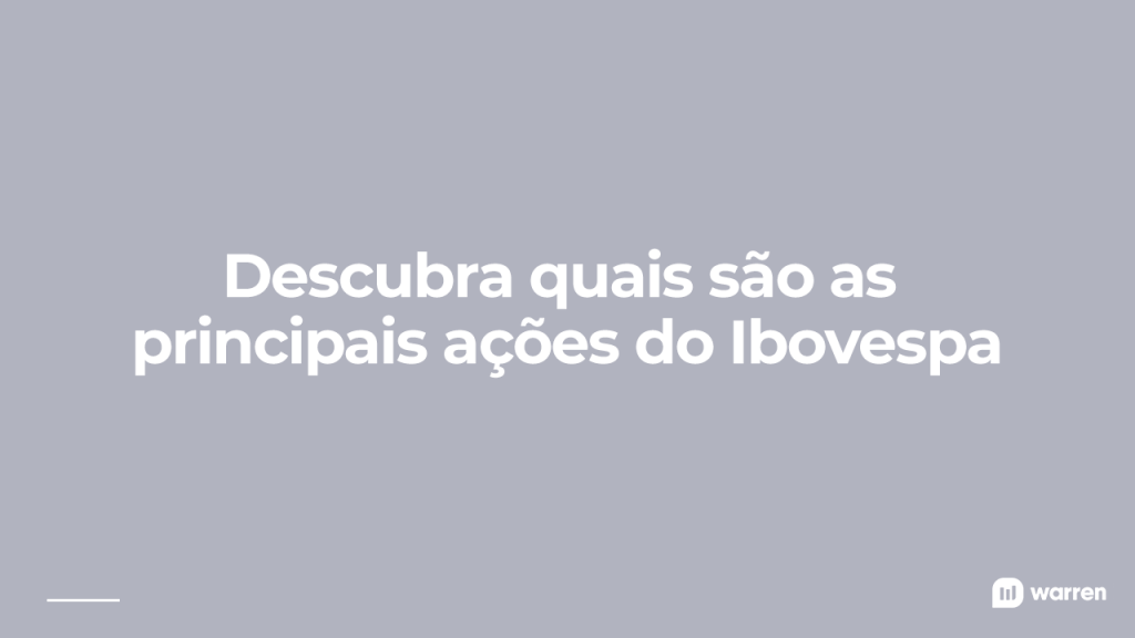 principais ações do ibovespa, ilustração