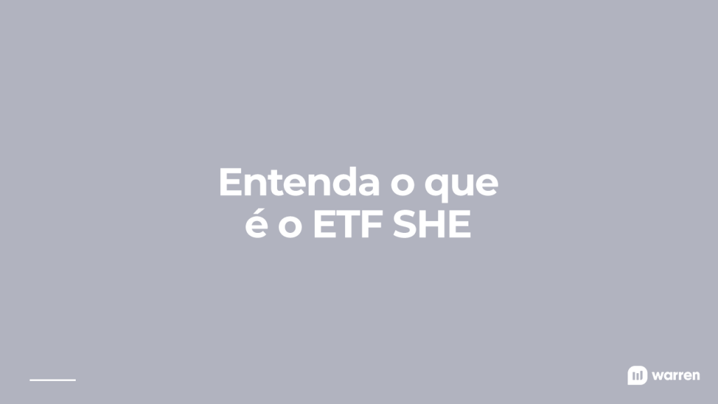 o que é o etf she, ilustração