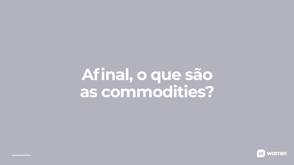 o que são commodities, ilustração