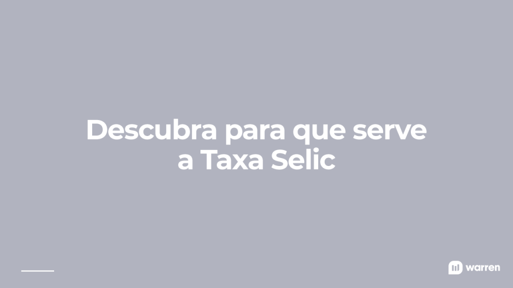 para que serve a taxa selic, ilustração