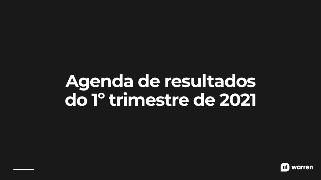 Agenda de resultados do 1º trimestre de 2021, ilustração