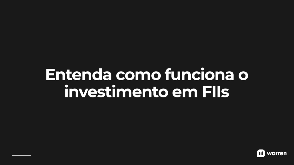 como funciona o investimento em fiis, ilustração