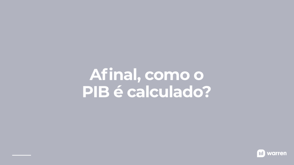 Como o PIB é calculado, ilustração