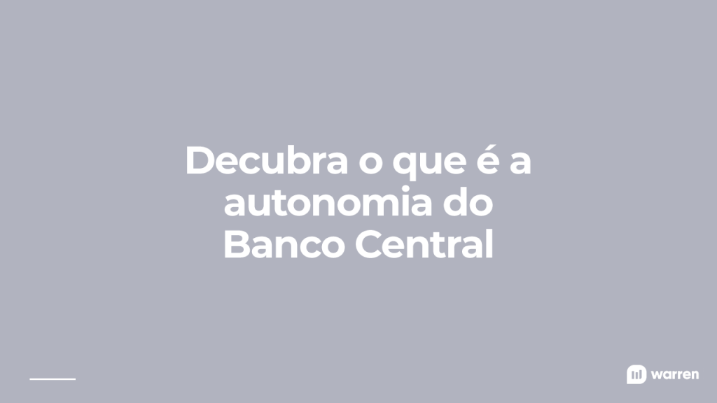 o que é a autonomia do banco central, ilustração
