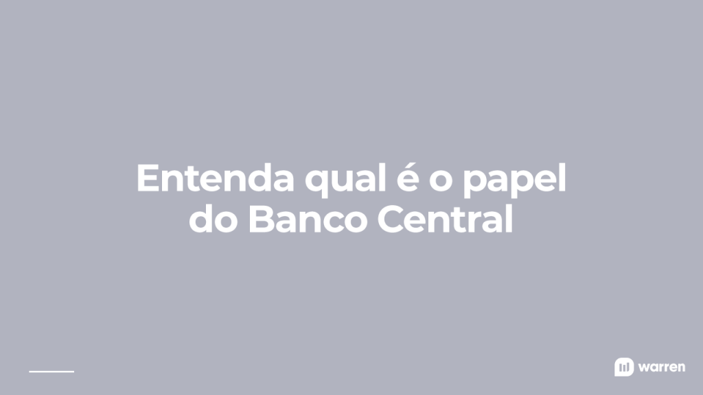 qual o papel do banco central, ilustração