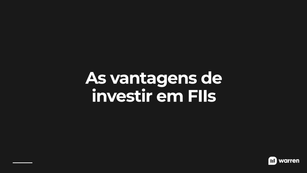 vantagens de investir em fiis, ilustração