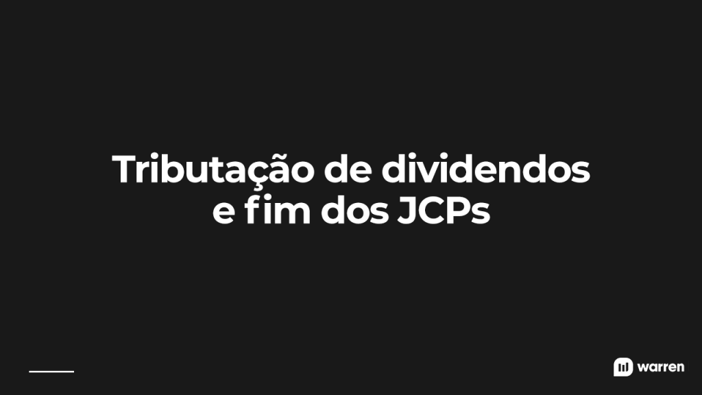 Tributação de dividendos e fim dos JCPs, ilustração