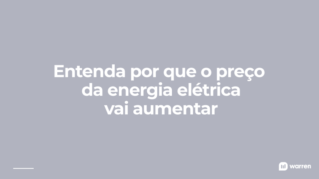 Por que a energia elétrica vai ficar mais cara, ilustração
